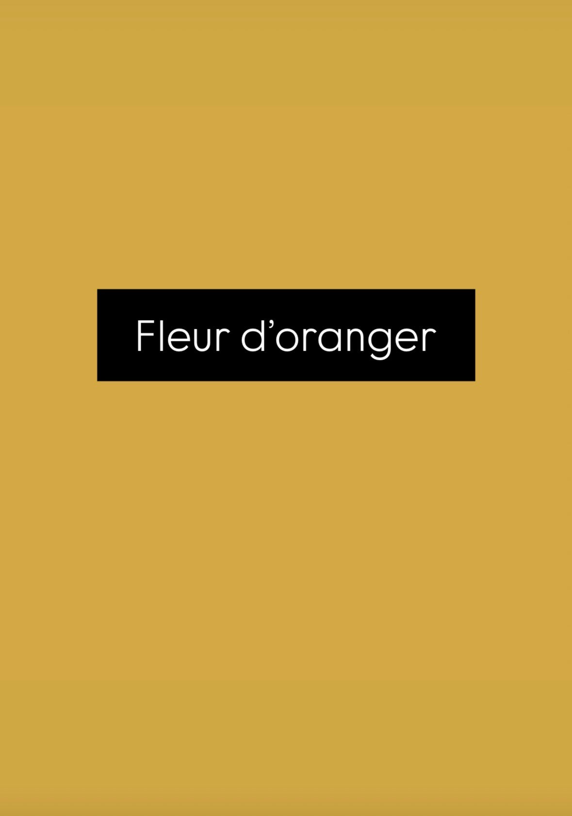 Fleur d’oranger ✨